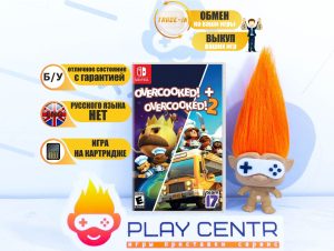 Overcooked + Overcooked 2 (Switch) б/у