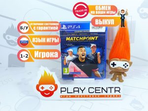 Matchpoint Tennis Championship - Legend Edition (rus) (PS4) б/у
