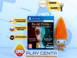 Killing Floor Double Feature (Требуется VR) (PS4) б/у